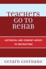 Teachers Go to Rehab - Book