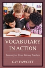 Vocabulary in Action : Lessons from Great Literacy Teachers - Book