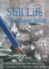 Still Life Sketching Bible - eBook