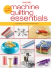 Singer New Machine Quilting Essentials : Updated and Revised Edition - eBook