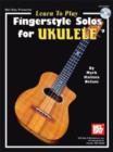 Learn To Play Fingerstyle Solos For Ukulele - eBook