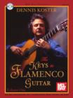 The Keys to Flamenco Guitar Volume 1 - eBook