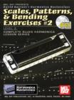 Scales, Patterns, & Bending Exercises #2 - eBook