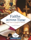 Faiths across Time : 5,000 Years of Religious History [4 volumes] - Book