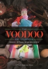 The Voodoo Encyclopedia : Magic, Ritual, and Religion - eBook