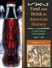 Food and Drink in American History : A "Full Course" Encyclopedia [3 volumes] - Book