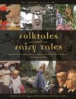Folktales and Fairy Tales : Traditions and Texts from around the World [4 volumes] - Book