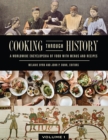 Cooking through History : A Worldwide Encyclopedia of Food with Menus and Recipes [2 volumes] - Book