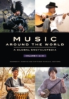 Music around the World : A Global Encyclopedia [3 volumes] - eBook
