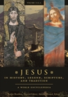 Jesus in History, Legend, Scripture, and Tradition : A World Encyclopedia [2 volumes] - Book