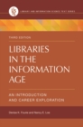 Libraries in the Information Age : An Introduction and Career Exploration - Book