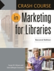 Crash Course in Marketing for Libraries - Book