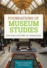 Foundations of Museum Studies : Evolving Systems of Knowledge - eBook