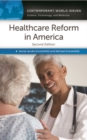 Healthcare Reform in America : A Reference Handbook - Book