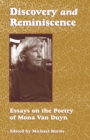 Discovery and Reminiscence : Essays on the Poetry of Mona Van Duyn - eBook