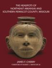 The Headpots of Northeast Arkansas and Southern Pemiscot County, Missouri - eBook