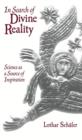 In Search of Divine Reality : Science as a Source of Inspiration - eBook