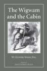The Wigwam and the Cabin : The Arkansas Edition - eBook