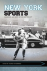 New York Sports : Glamour and Grit in the Empire City - eBook