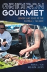 Gridiron Gourmet : Gender and Food at the Football Tailgate - eBook