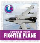How Does It Fly? Fighter Plane - eBook