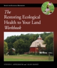 The Restoring Ecological Health to Your Land Workbook - eBook