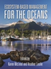 Ecosystem-Based Management for the Oceans - eBook