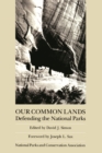 Our Common Lands : Defending The National Parks - eBook