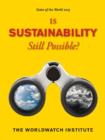 State of the World 2013 : Is Sustainability Still Possible? - Book