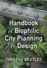 Handbook of Biophilic City Planning & Design - eBook