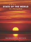 State of the World 2009 : Into a Warming World - eBook