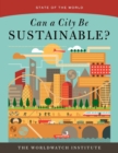 State of the World : Can a City Be Sustainable? - Book