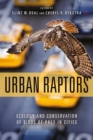 Urban Raptors : Ecology and Conservation of Birds of Prey in Cities - eBook