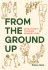 From the Ground Up : Local Efforts to Create Resilient Cities - eBook