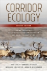 Corridor Ecology, Second Edition : Linking Landscapes for Biodiversity Conservation and Climate Adaptation - Book