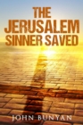 The Jerusalem Sinner Saved - eBook