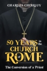 Fifty Years in the Church of Rome - eBook