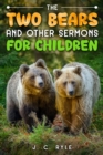 The Two Bears and Other Sermons for Children - eBook