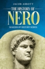The History of Nero : Makers of History Series - eBook