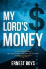 My Lord's Money : Or, the Consecration of Talents (Annotated) - eBook