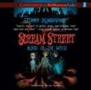Scream Street: Blood of the Witch (Book #2) - eAudiobook