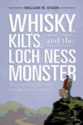 Whisky, Kilts and the Loch Ness Monster : Traveling Through Scotland with Boswell and Johnson - Book