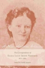 A New Southern Woman : The Correspondence of Eliza Lucy Irion Neilson, 1871-1883 - Book
