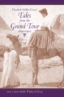 Elizabeth Sinkler Coxe's Tales from the Grand Tour, 1890-1910 - eBook