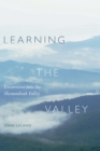 Learning the Valley : Excursions into the Shenandoah Valley - eBook