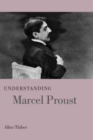 Understanding Marcel Proust - Book