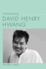 Understanding David Henry Hwang - Book