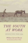 The South at Work : Observations from 1904 - Book