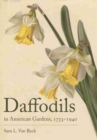 Daffodils in American Gardens, 1733-1940 - Book