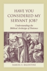 Have You Considered My Servant Job? : Understanding the Biblical Archetype of Patience - eBook